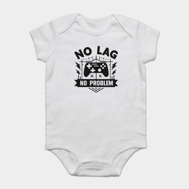 No Lag No Problem Baby Bodysuit by Frank Ring